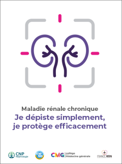 Maladie rénale chronique - Je dépiste simplement, je protège efficacement